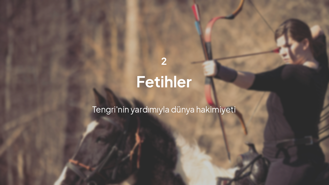 Slide 4 - Büyük Fetihler