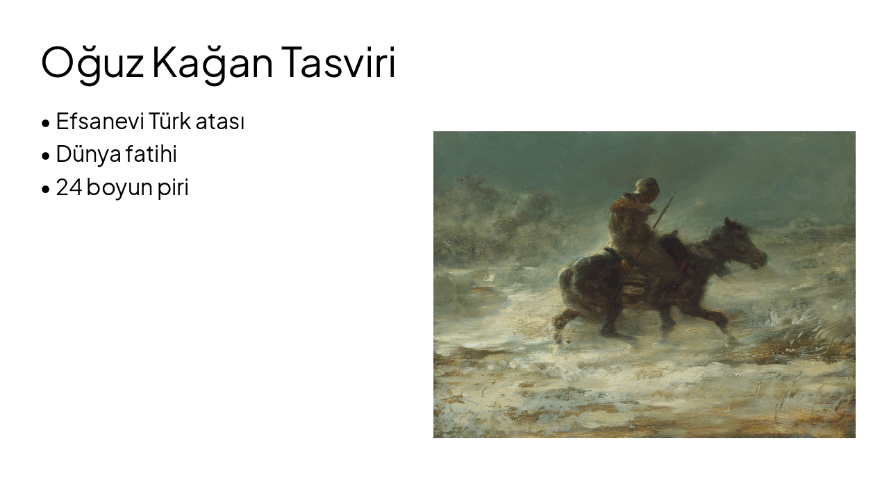Slide 9 - Oğuz Kağan Tasviri