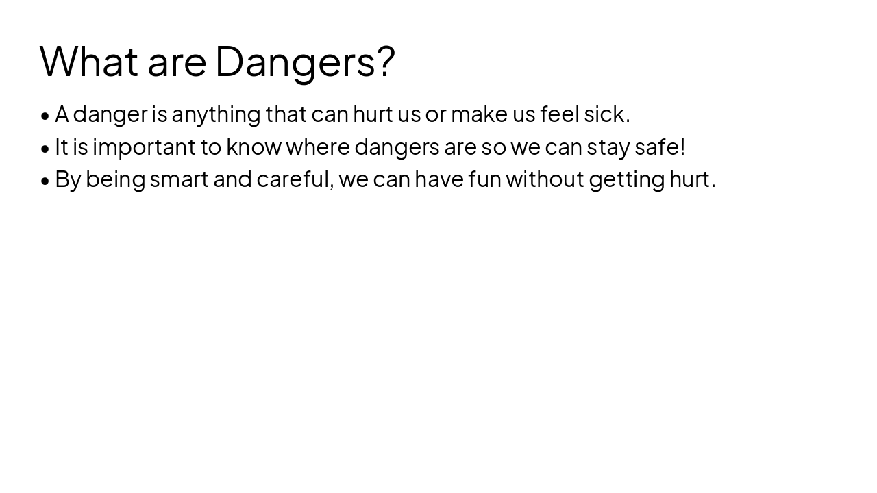 Slide 2 - What are Dangers?