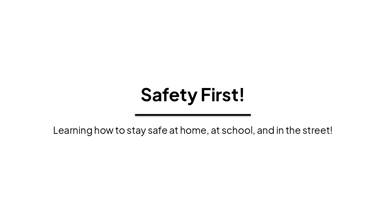 Slide 1 - Safety First!