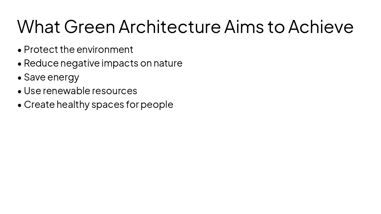 Slide 5 - What Green Architecture Aims to Achieve