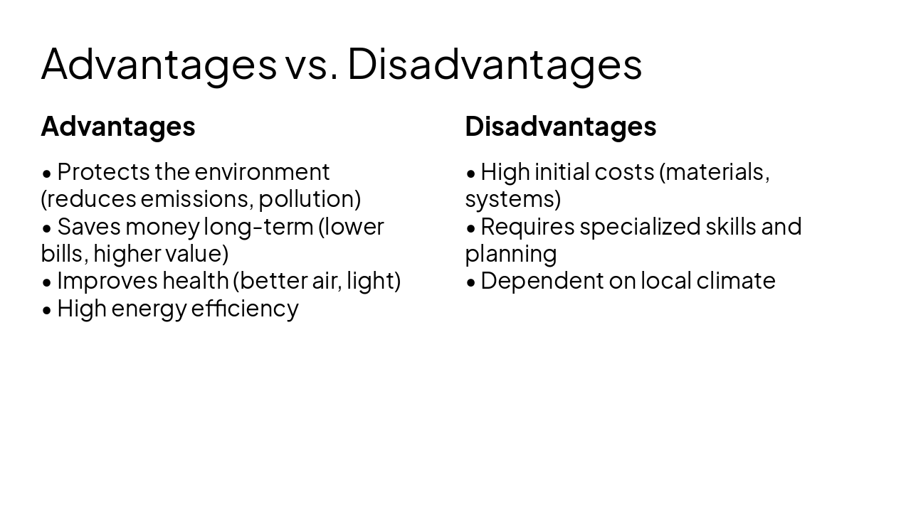 Slide 13 - Advantages vs. Disadvantages