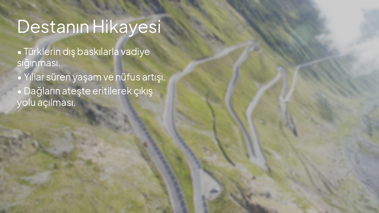 Slide 4 - Destanın Hikayesi