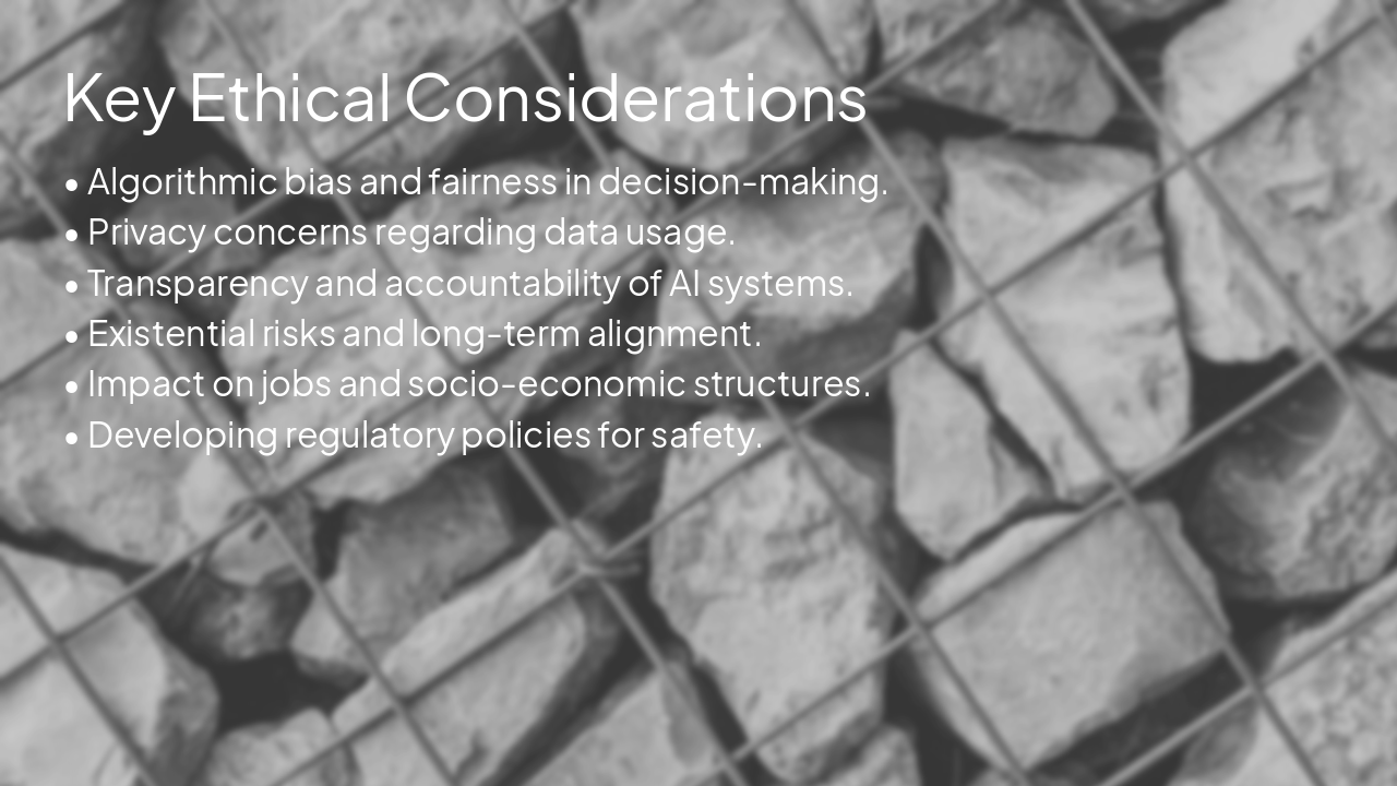 Slide 6 - Key Ethical Considerations