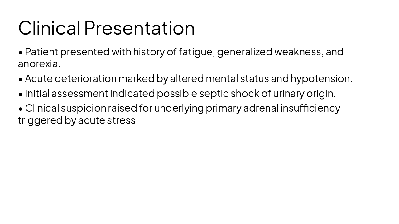 Slide 4 - Clinical Presentation