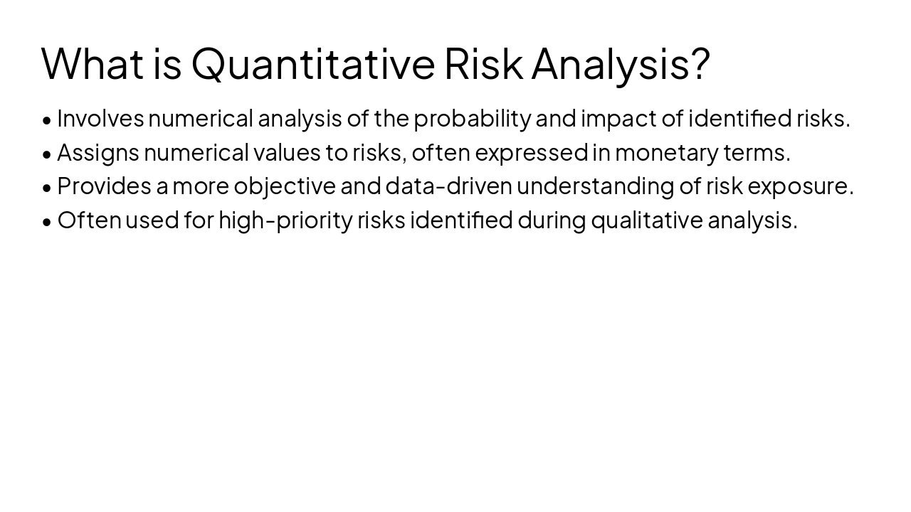 Slide 11 - What is Quantitative Risk Analysis?
