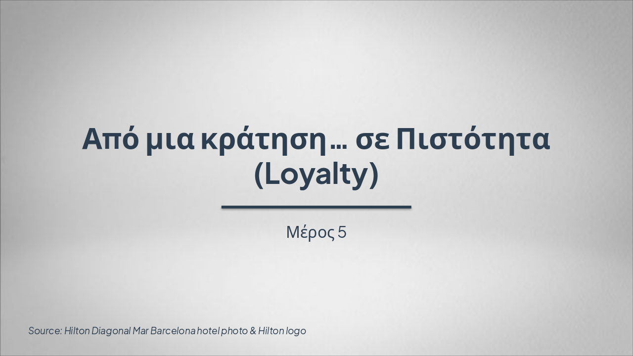 From Booking to Loyalty: Hilton Barcelona