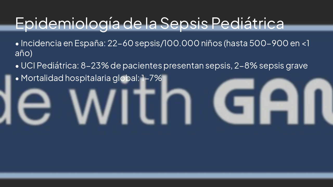 Slide 2 - Epidemiología de la Sepsis Pediátrica