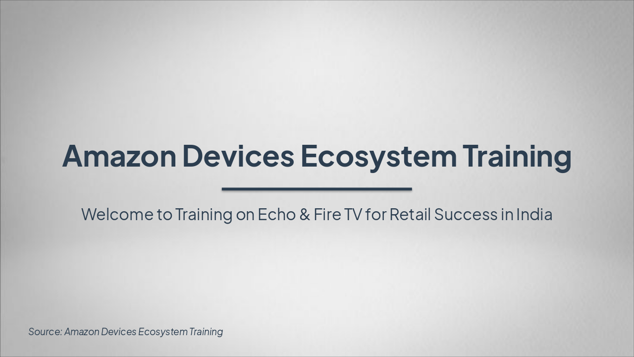 Amazon Devices Ecosystem Training India (38 chars)