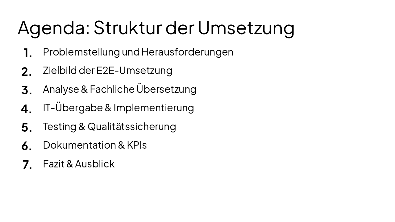 Slide 2 - Agenda: Struktur der Umsetzung