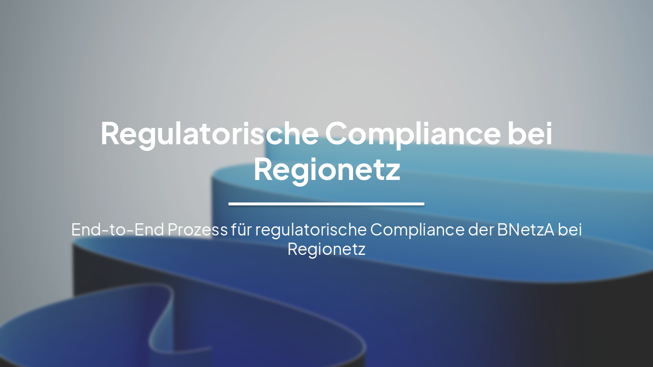 Slide 1 - Regulatorische Compliance bei Regionetz