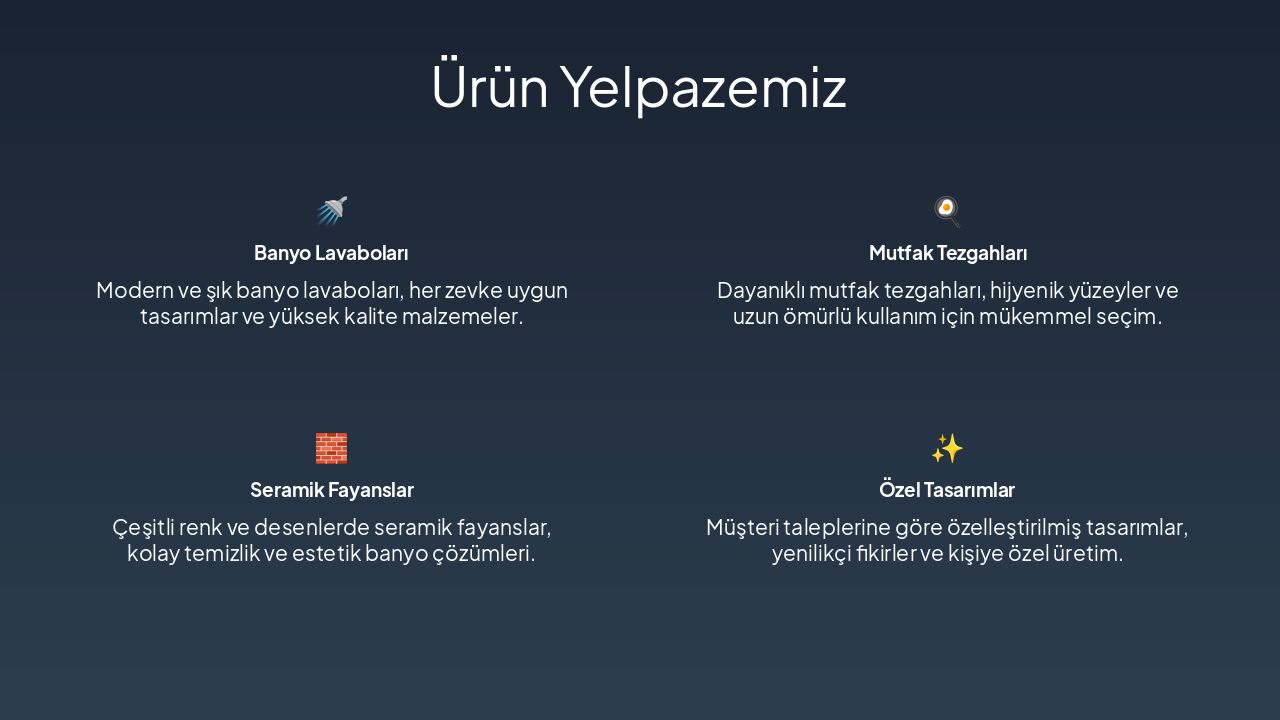 Slide 5 - Ürün Yelpazemiz