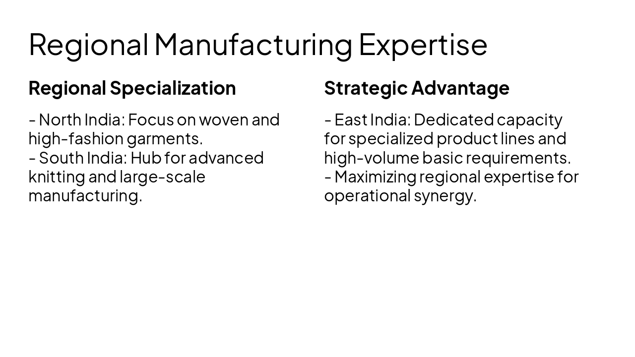 Slide 8 - Regional Manufacturing Expertise