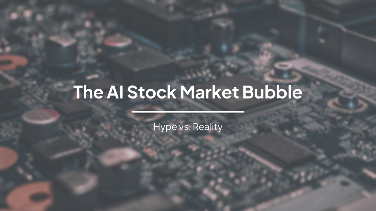 AI Stock Market Bubble: Hype vs. Reality