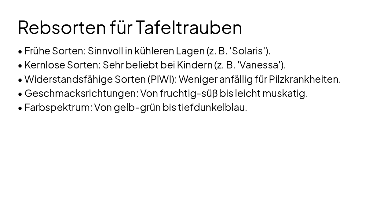 Slide 6 - Rebsorten für Tafeltrauben