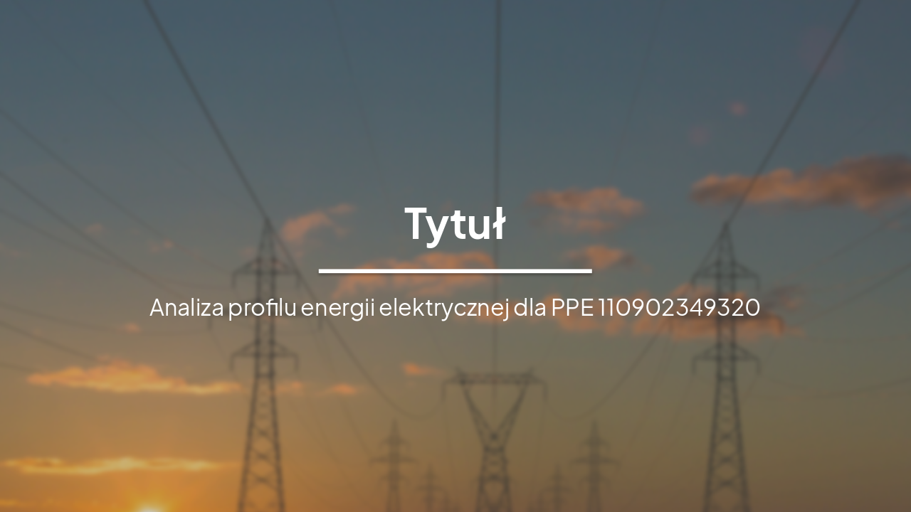 Analiza profilu energii i optymalizacja kosztów