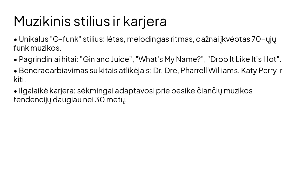 Slide 4 - Muzikinis stilius ir karjera