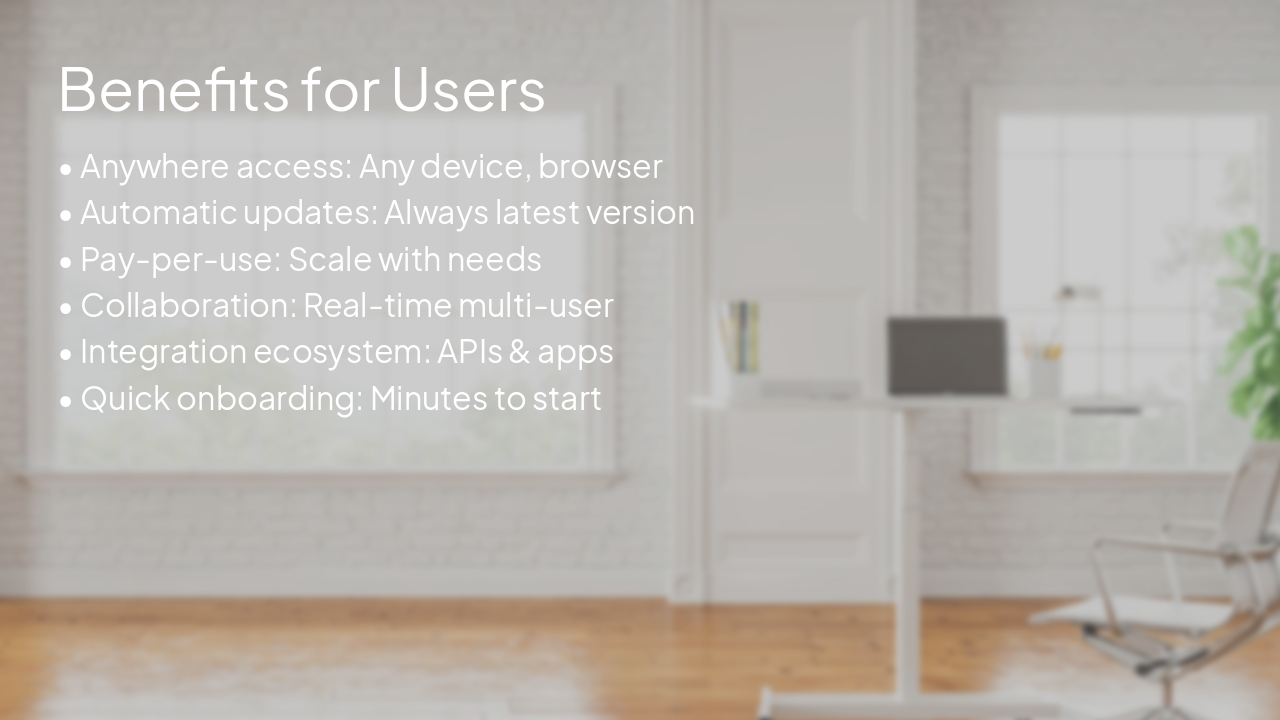 Slide 8 - Benefits for Users