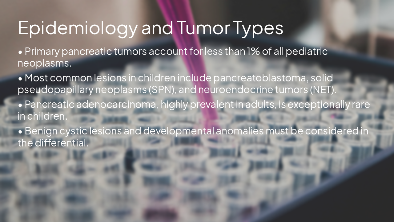 Slide 5 - Epidemiology and Tumor Types