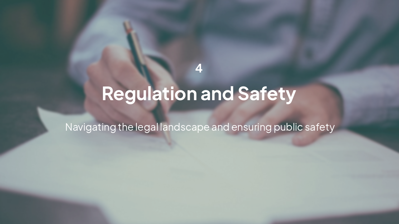 Slide 7 - Regulation & Safety