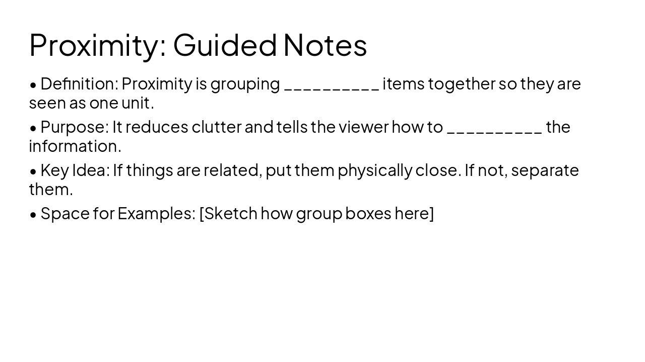 Slide 10 - Proximity: Guided Notes