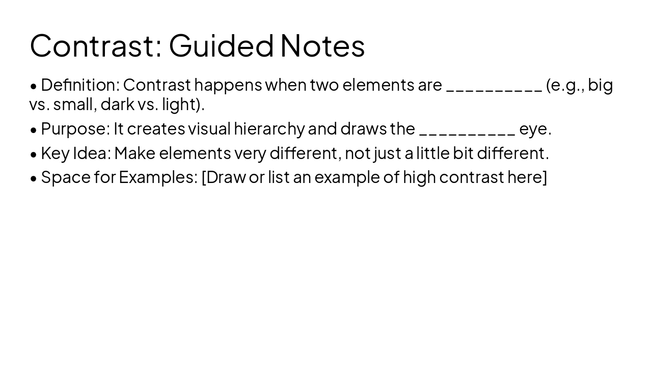 Slide 4 - Contrast: Guided Notes