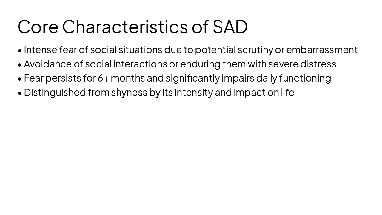 Slide 4 - Core Characteristics of SAD