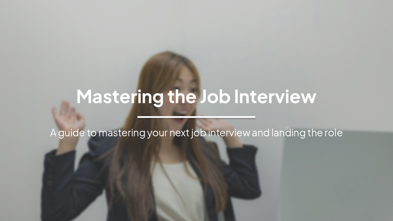 Slide 2 - Mastering the Job Interview