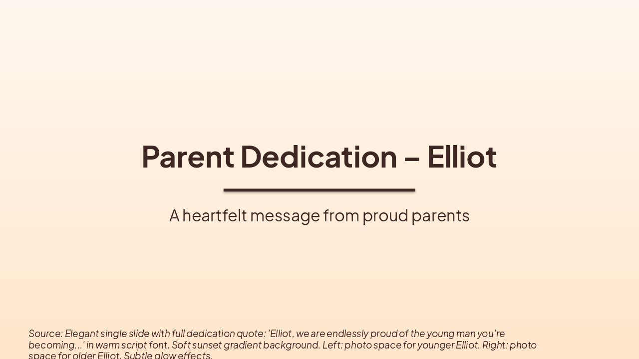 Parent Dedication – Elliot