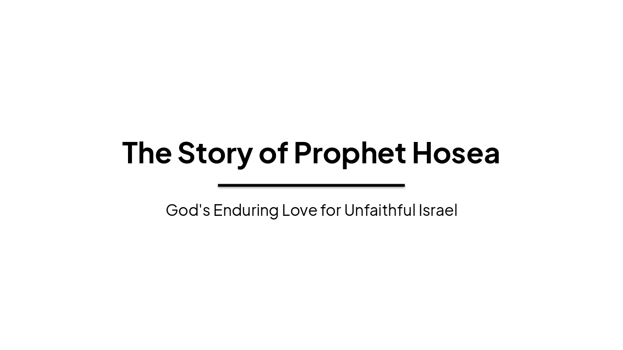 Slide 1 - The Story of Prophet Hosea