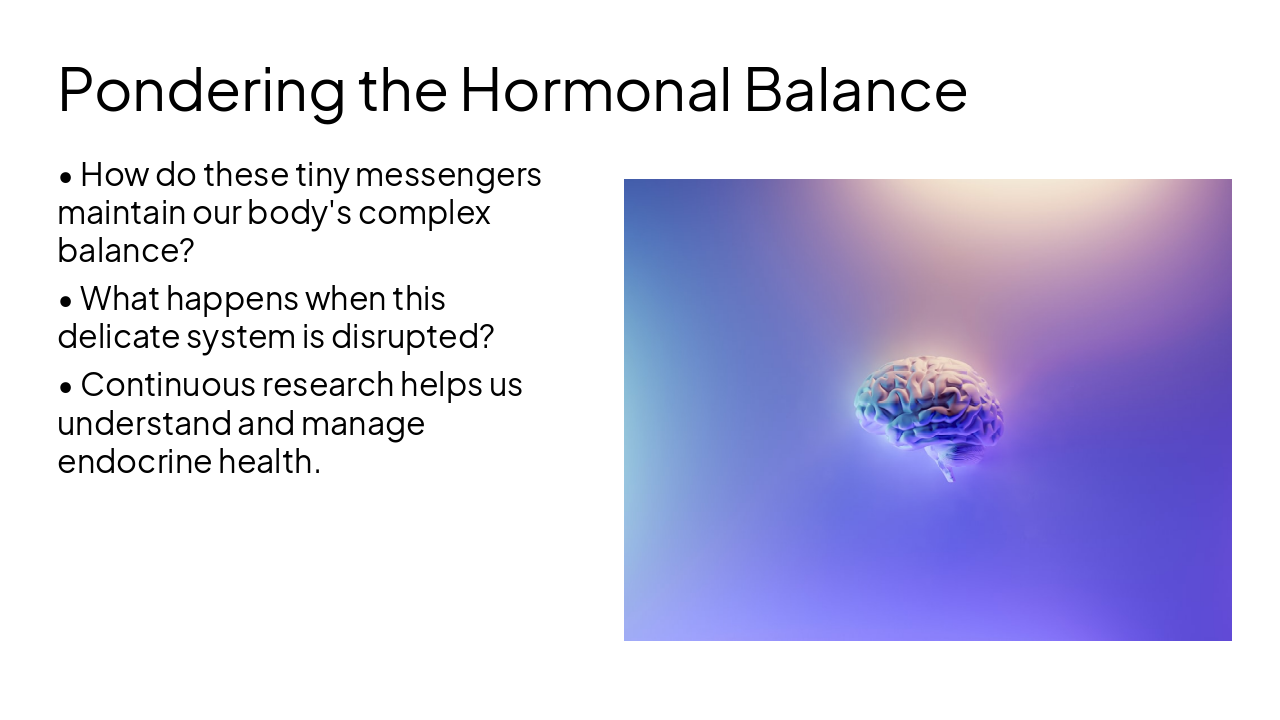 Slide 2 - Pondering the Hormonal Balance