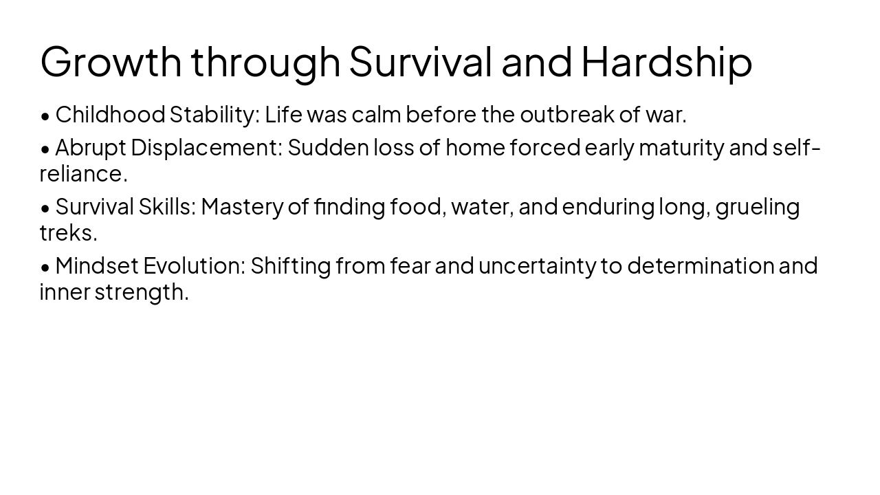 Slide 5 - Growth through Survival and Hardship