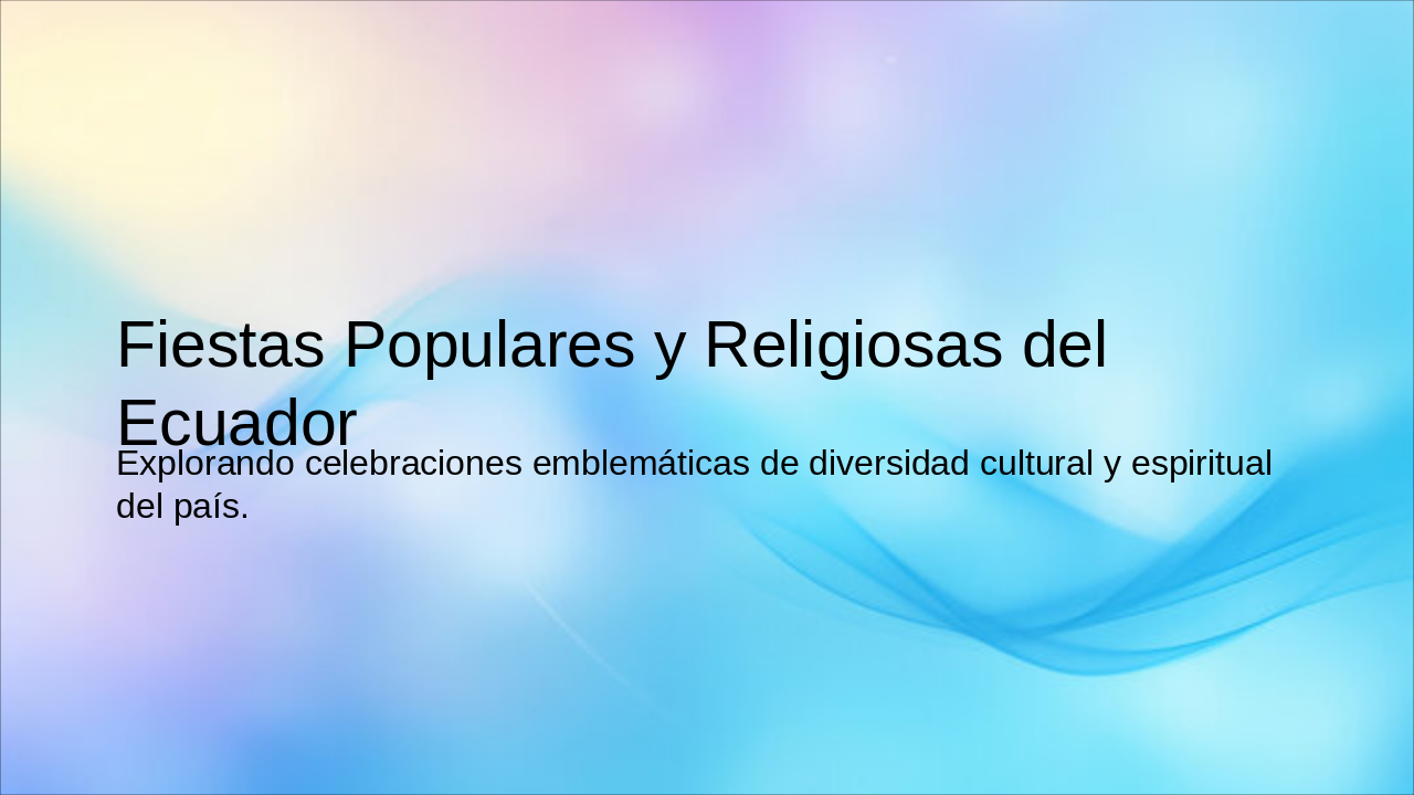 Ecuador's Vibrant Festivals: Culture & Faith