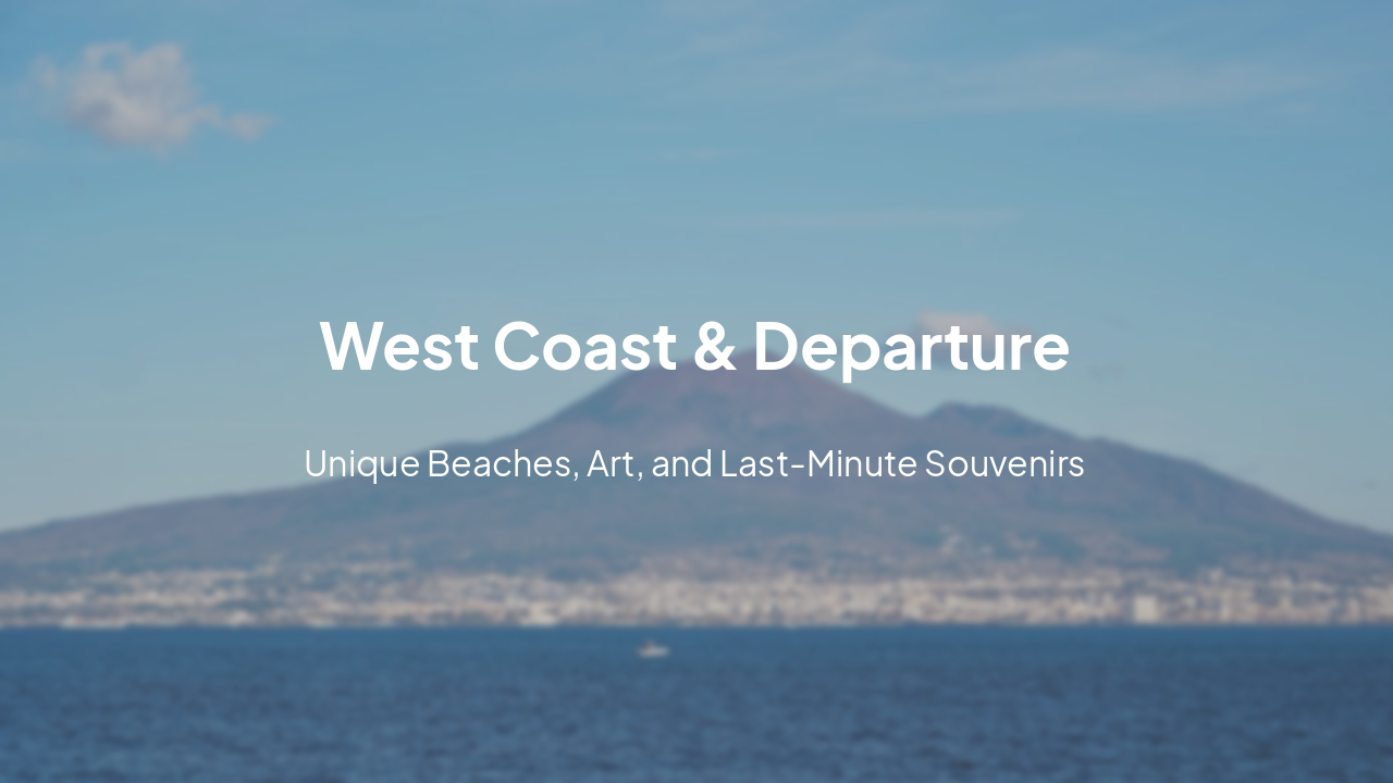 Slide 9 - Day 3: West Coast & Departure