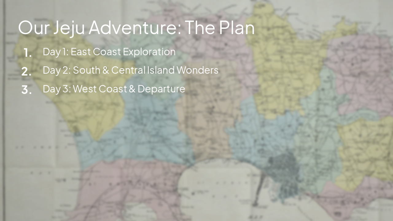 Slide 2 - Our Jeju Adventure: The Plan