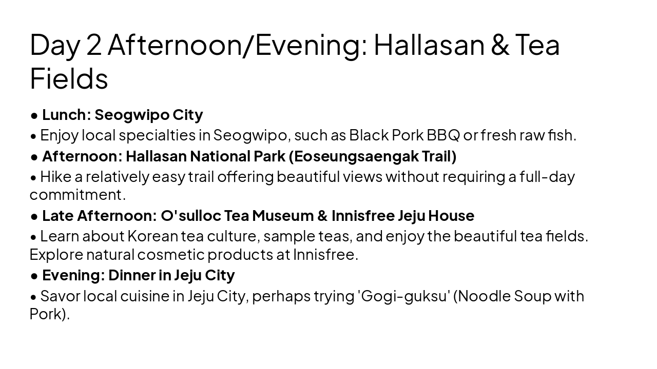 Slide 8 - Day 2 Afternoon/Evening: Hallasan & Tea Fields