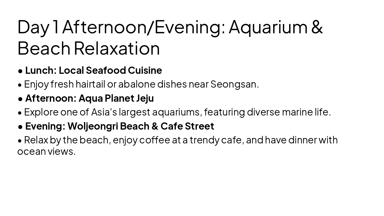 Slide 5 - Day 1 Afternoon/Evening: Aquarium & Beach Relaxation