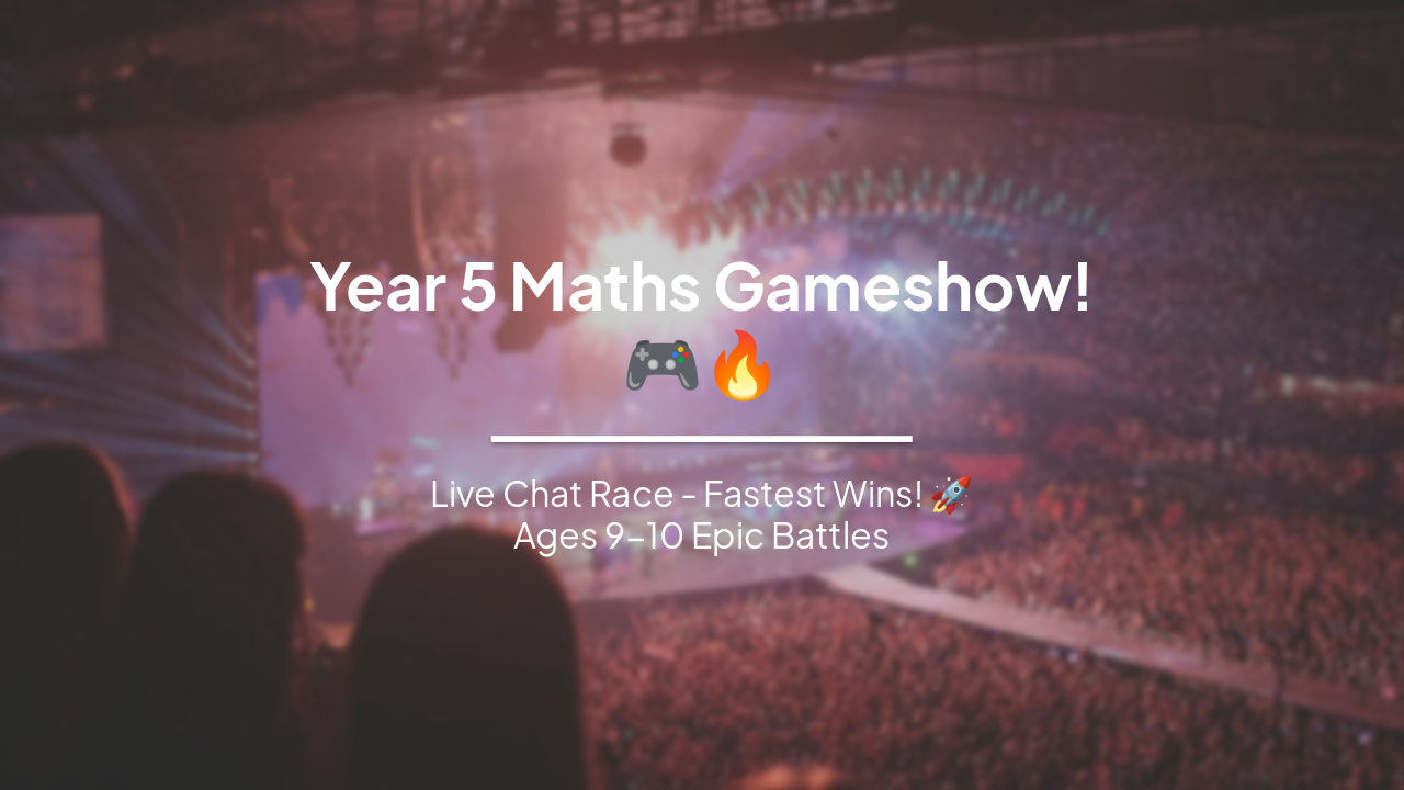 Year 5 Maths Gameshow: Live Chat Races and Challenges for Ages 9-10