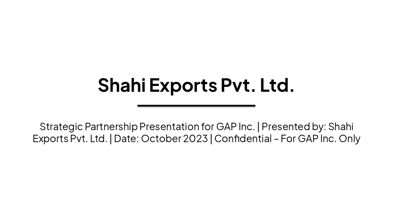 Slide 1 - Shahi Exports Pvt. Ltd.