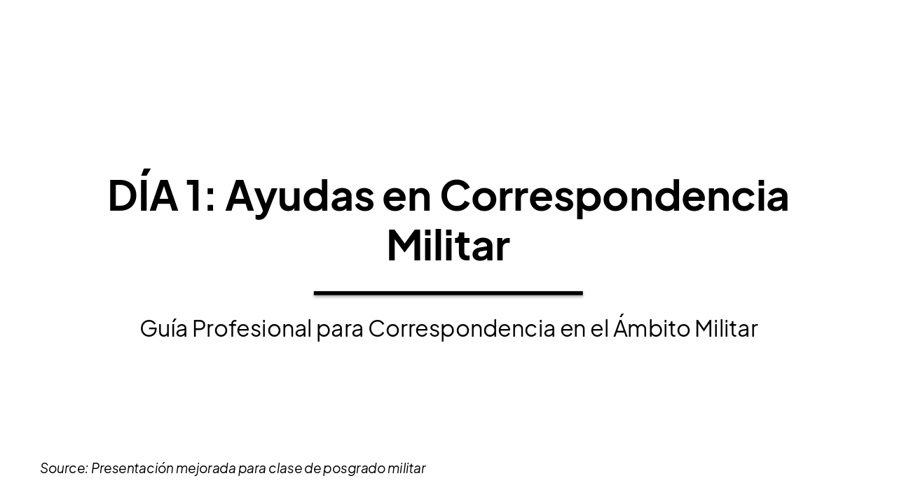Día 1: Ayudas en Correspondencia Militar