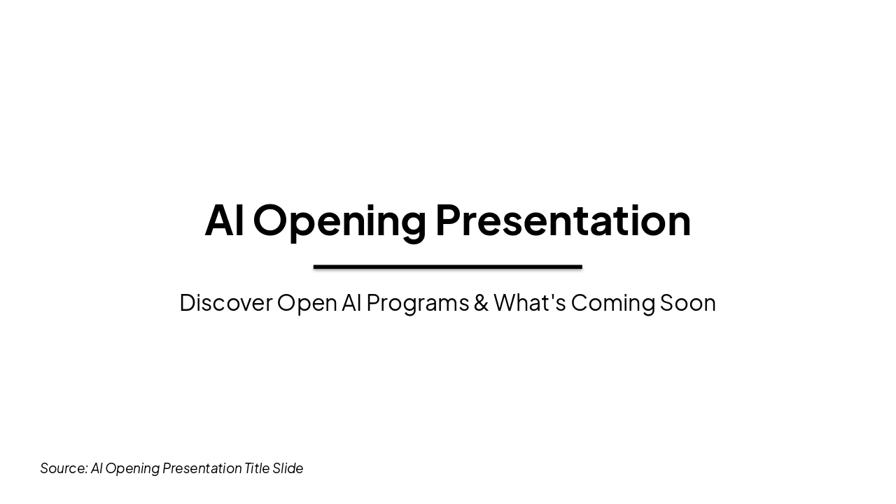 Slide 1 - AI Opening Presentation