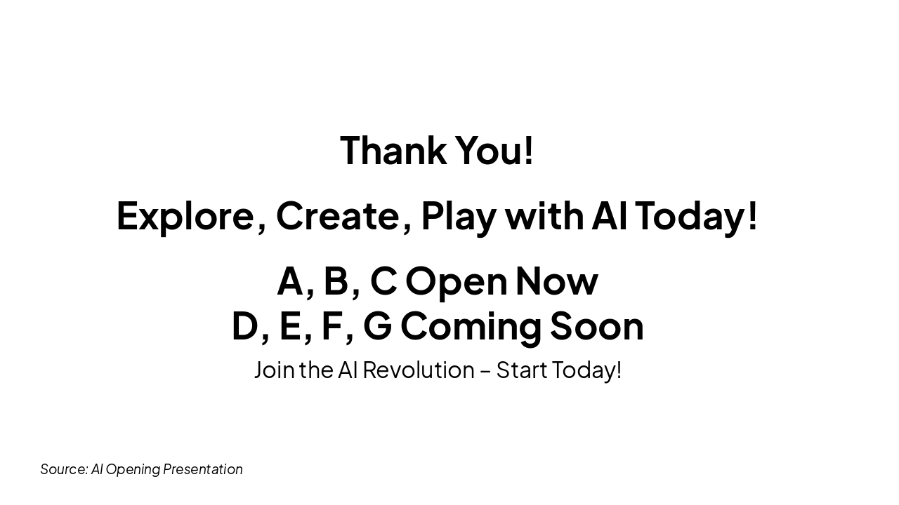Slide 6 - Explore AI Today!