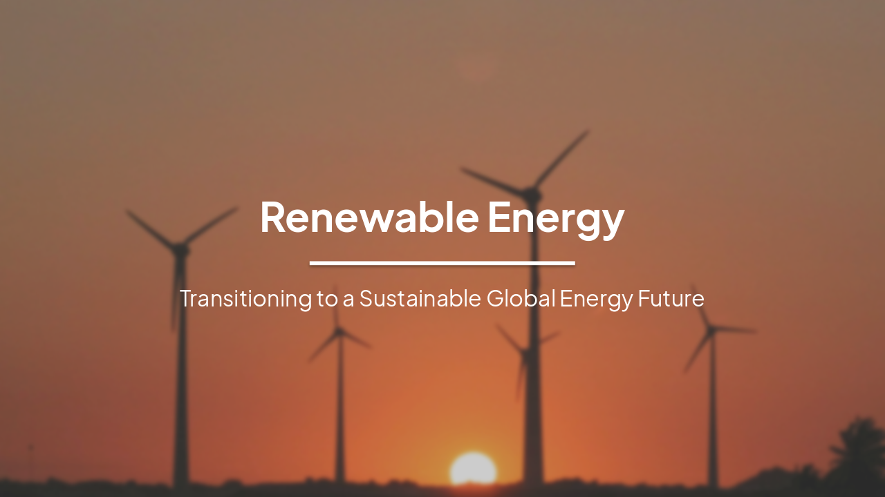 Slide 1 - Renewable Energy