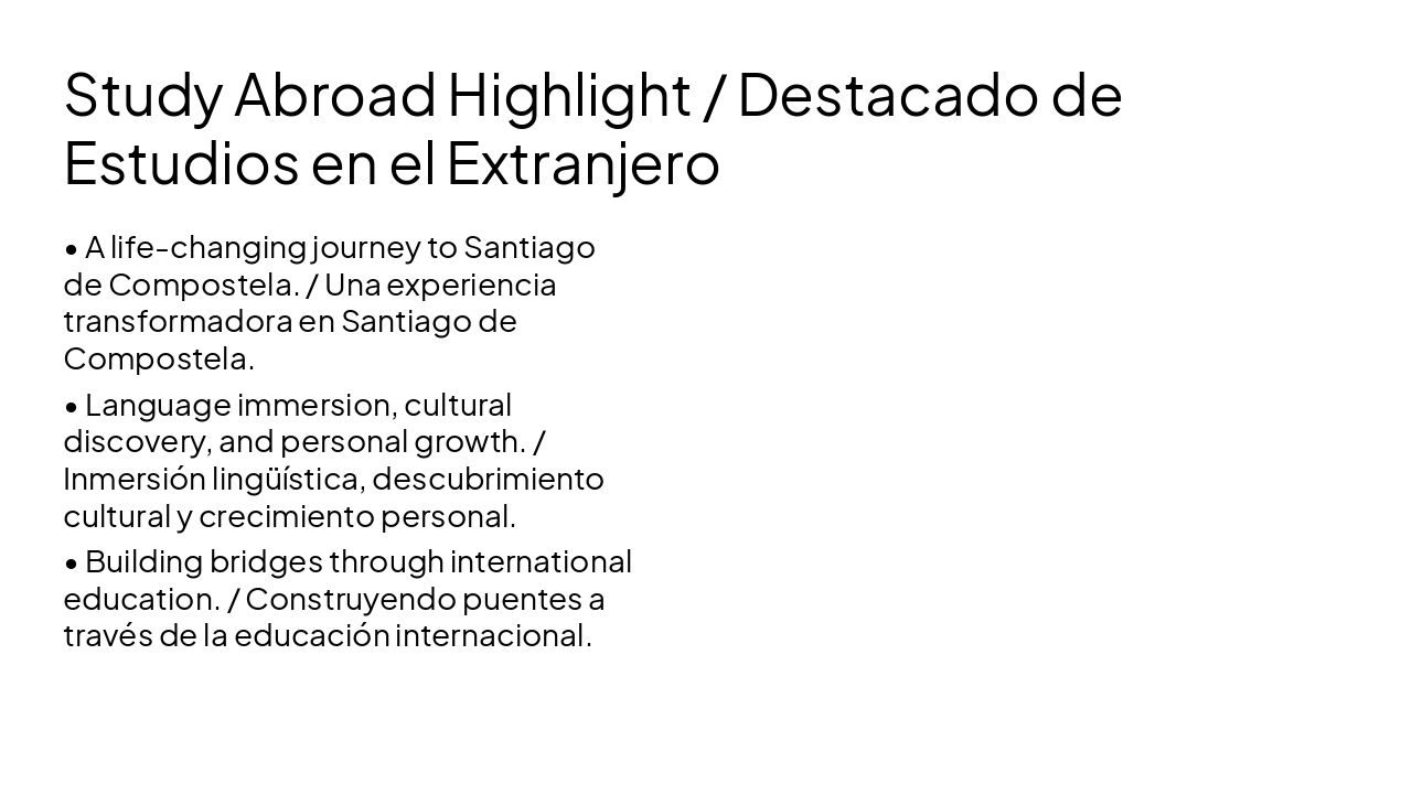 Slide 6 - Study Abroad Highlight / Destacado de Estudios en el Extranjero