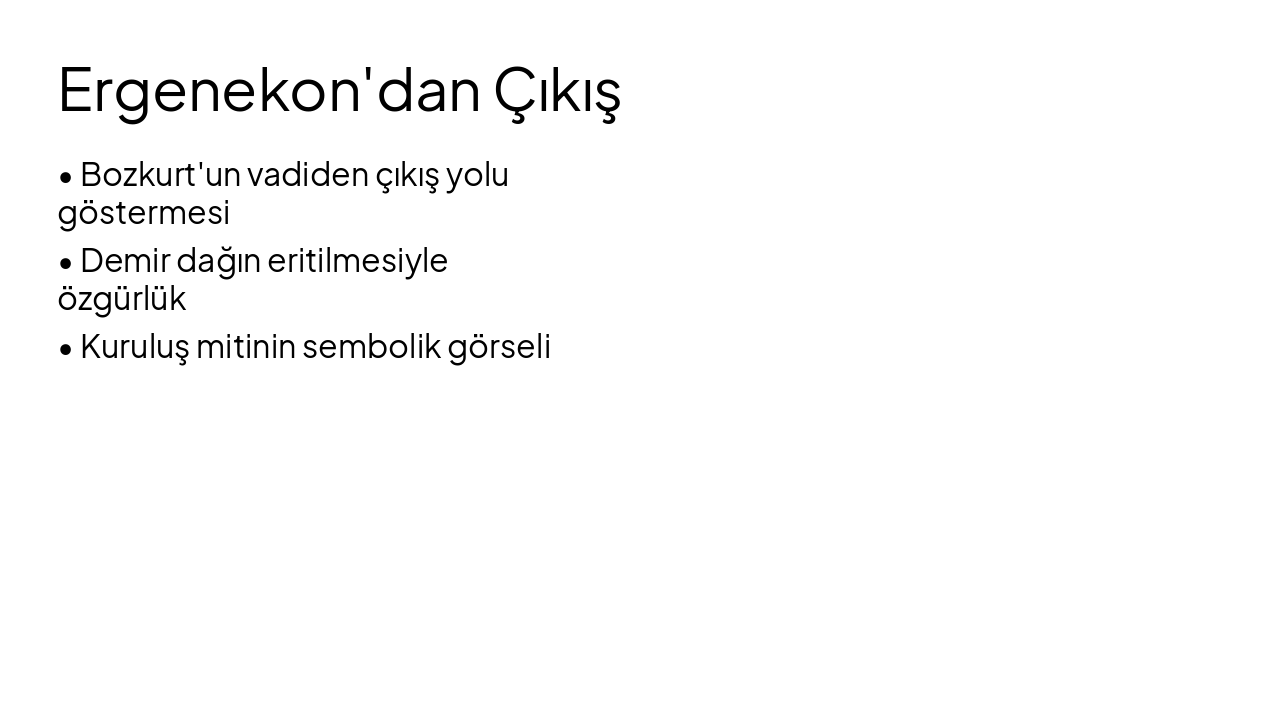 Slide 5 - Ergenekon'dan Çıkış