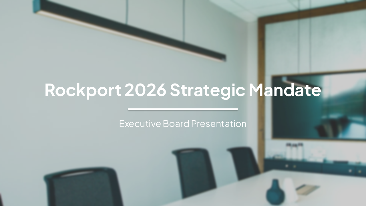 Rockport 2026 Strategic Mandate