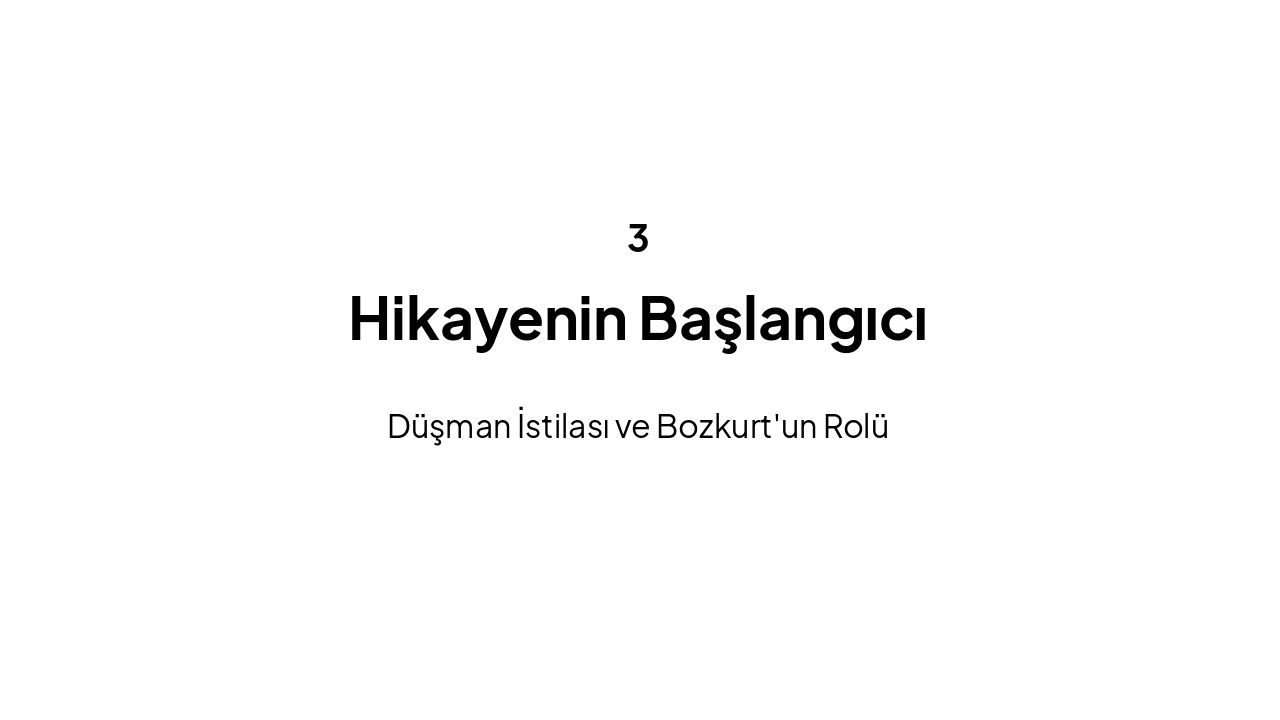 Slide 7 - Hikayenin Başlangıcı