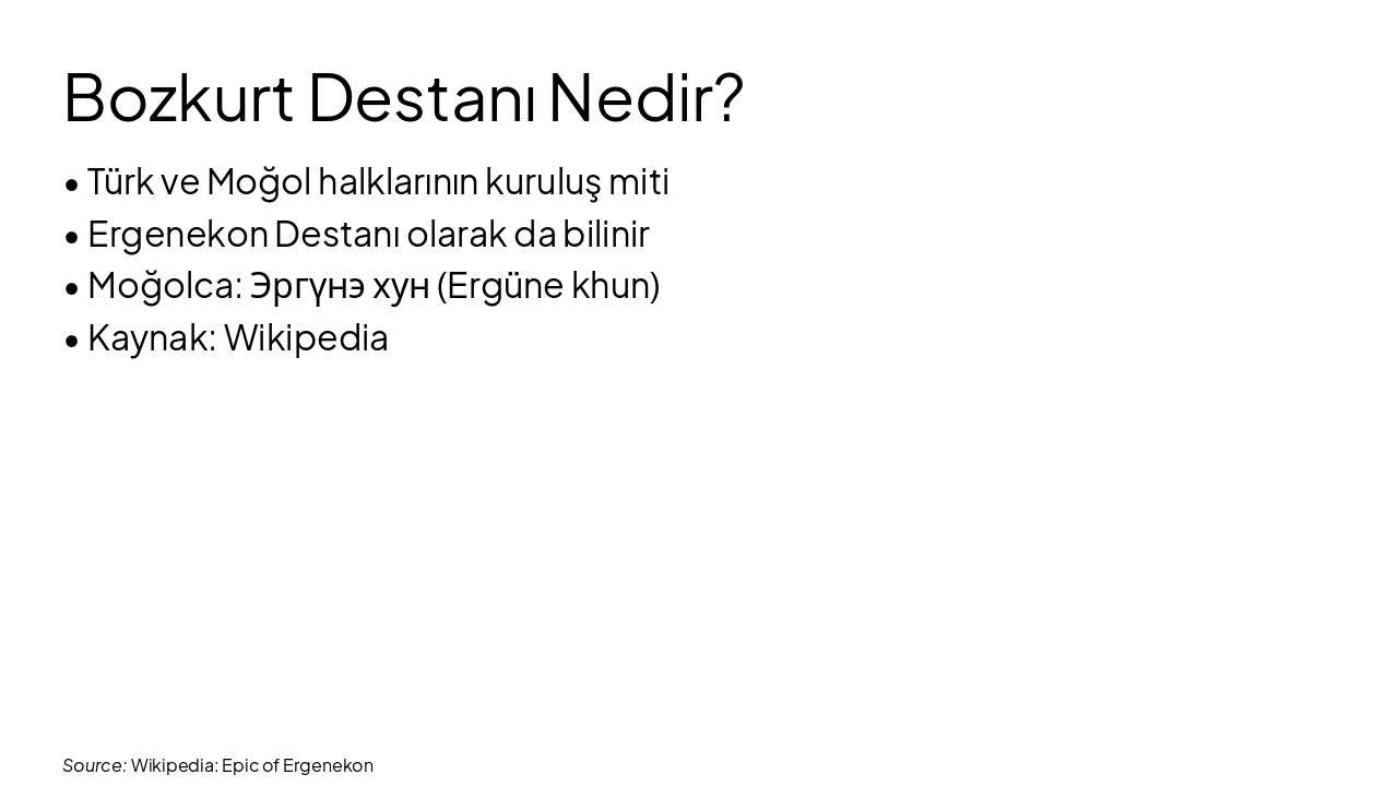 Slide 4 - Bozkurt Destanı Nedir?
