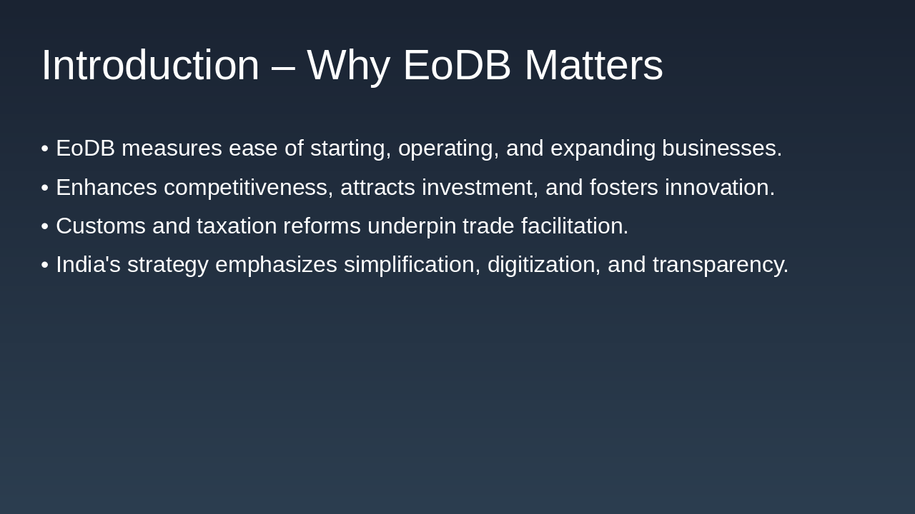 Slide 2 - Introduction – Why EoDB Matters