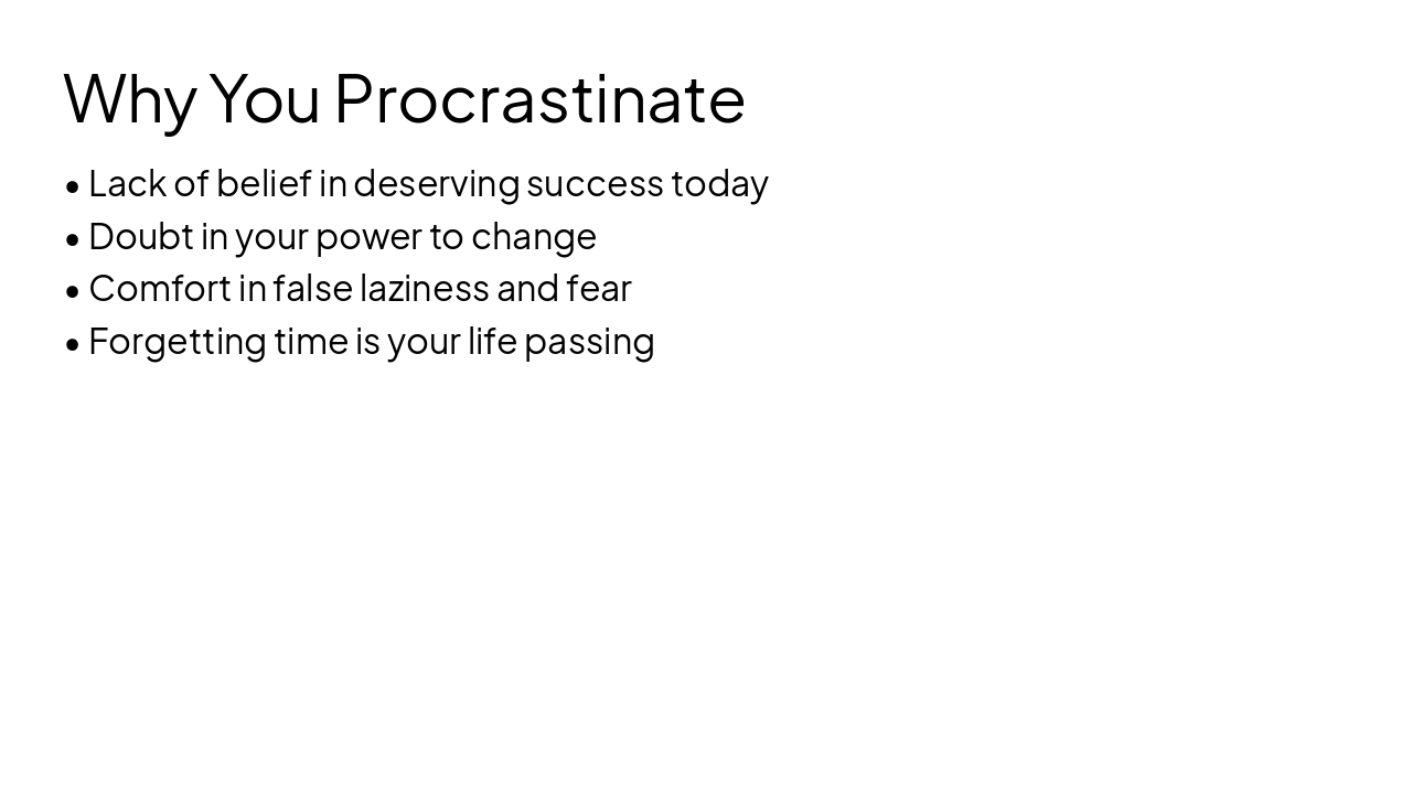 Slide 5 - Why You Procrastinate